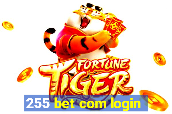 255 bet com login